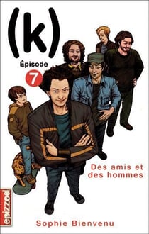 (k) t.7 - des amis et des hommes