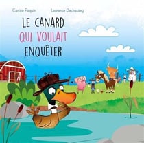 Le canard qui voulait enquêter