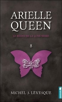Arielle Queen Tome 8 : le règne de la lune noire