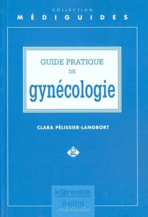 Guide pratique de gynecologie