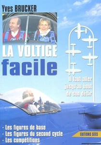 La voltige facile - il faut aller jusqu'au bout de son désir