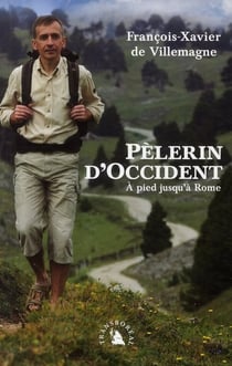 Pèlerin d'occident - à pied jusqu'à rome