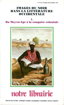 Images du noir dans la littérature occidentale t.1 - du moyen-age à la conquête coloniale
