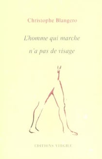 L'homme qui marche n'a pas de visage