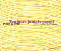 Toujours jamais pareil (entretien avec jm espitallier)