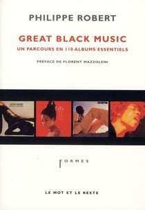 Great black music - un parcours en 110 albums essentiels