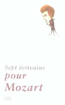 Sept ecrivians pour mozart