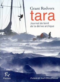 Tara, journal de bord de la dérive arctique