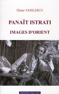 Panait Istrati, Images D'Orient