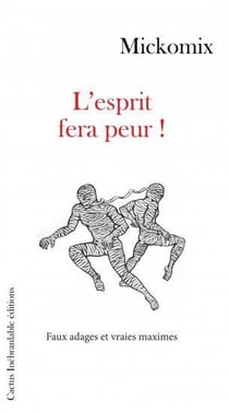 L'esprit fera peur!