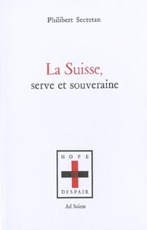 Suisse, serve et souveraine