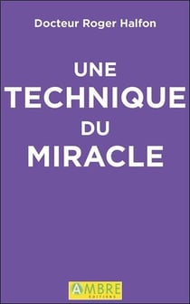 Une technique du miracle