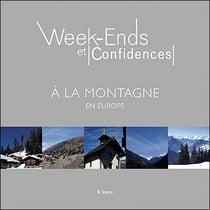 W.e et confidences à la montagne en europe