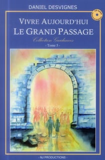 Vivre aujourd'hui - le grand passage