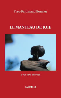 Le manteau de joie - 2 vies sans histoires