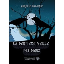 LA DERNIERE VEILLE DES DIEUX
