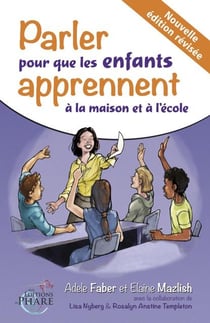 Parler pour que les enfants apprennent à la maison et à l'école.