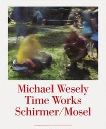 Michael wesely - time works