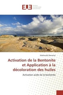 Activation de la bentonite et application à la décoloration des huiles