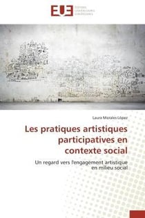 Les pratiques artistiques participatives en contexte social - un regard vers l'engagement artistique