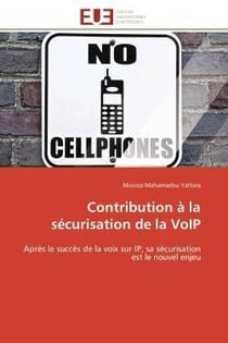 Contribution a la securisation de la voip - apres le succes de la voix sur ip, sa securisation est l