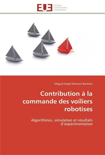 Contribution a la commande des voiliers robotises
