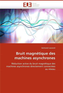 Bruit magnetique des machines asynchrones