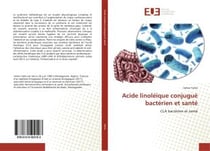 Acide linoleique conjugue bacterien et sante - cla bacterien et sante