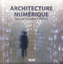 Architecture numérique - coffret - nouvelles applications, nouvelles technologies
