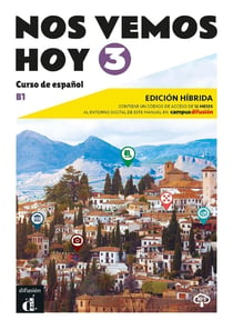 Nos vemos hoy 3 : espagnol : livre de l'élève - B1