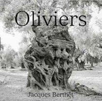 Oliviers - Jacques Berthet