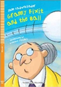 Granny fixit and the ball + audio cd