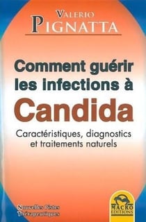 Comment guérir les infections à candida