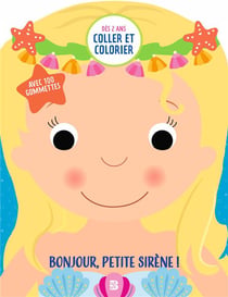 Mes premières gommettes - Bonjour, petite sirène !