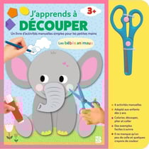 J'apprends à découper : Les bébés animaux