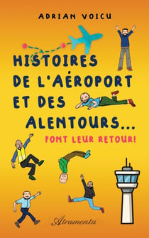 Histoires de l'aéroport et des alentours? font leur retour!
