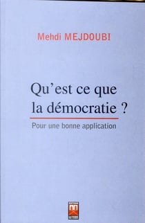 Qu'est ce que la démocratie ? - pour une bonne application