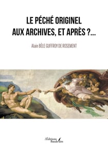 Me Péché Originel aux archives, et après ?...