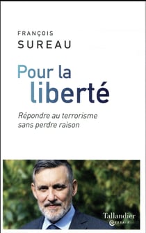 Pour la liberté - répondre au terrorisme sans perdre raison