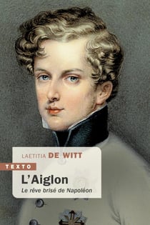 L'aiglon : Le rêve brisé de Napoléon