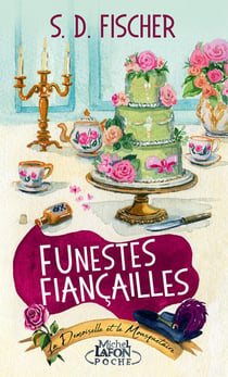 Funestes fiançailles Tome 1 : La demoiselle et le mousquetaire