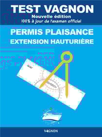Test Vagnon - permis plaisance extension hauturière (édition 2021)