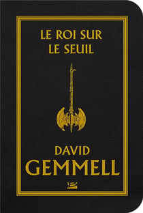 Le cycle de Drenaï : le roi sur le seuil