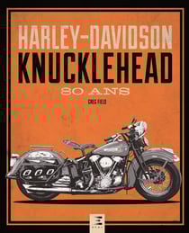 Harley-Davidson Knucklehead, 80 ans