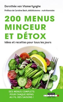 200 menus minceur et détox - idées et recettes pour tous les jours