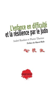 L'enfance en difficulté et la résilience par le Judo