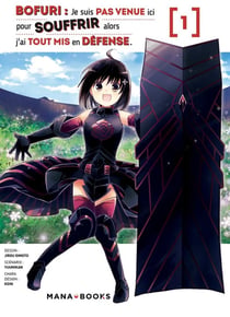 Bofuri : je suis pas venue ici pour souffrir alors j'ai tout mis en défense Tome 1