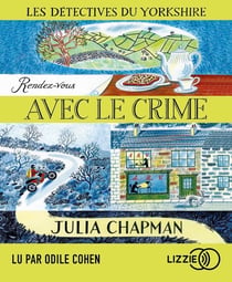 Les détectives du Yorkshire Tome 1 : rendez-vous avec le crime
