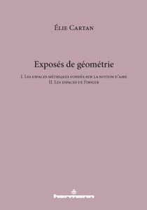 Exposés de géométrie Tome 1 : Les espaces métriques fondés sur la notion d'aire - Tome 2 : Les espaces de Finsler
