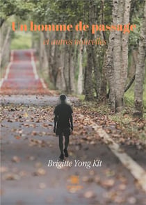 Un homme de passage - et autres nouvelles